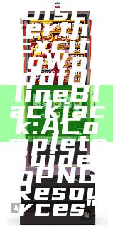 "Discover the Exciting World of Online Blackjack: A Complete Guide to PNG Resources"